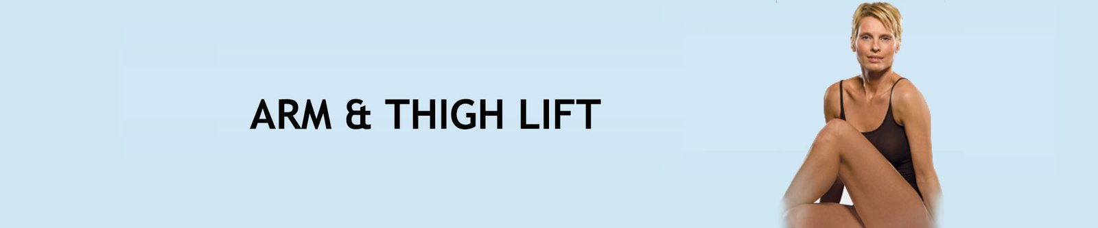 Arm and Thigh Lift Surgery in India - Medi Tour India